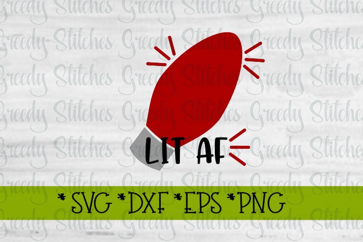 Lit Af Logo - Christmas Lit AF SVG, DXF, EPS, PNG
