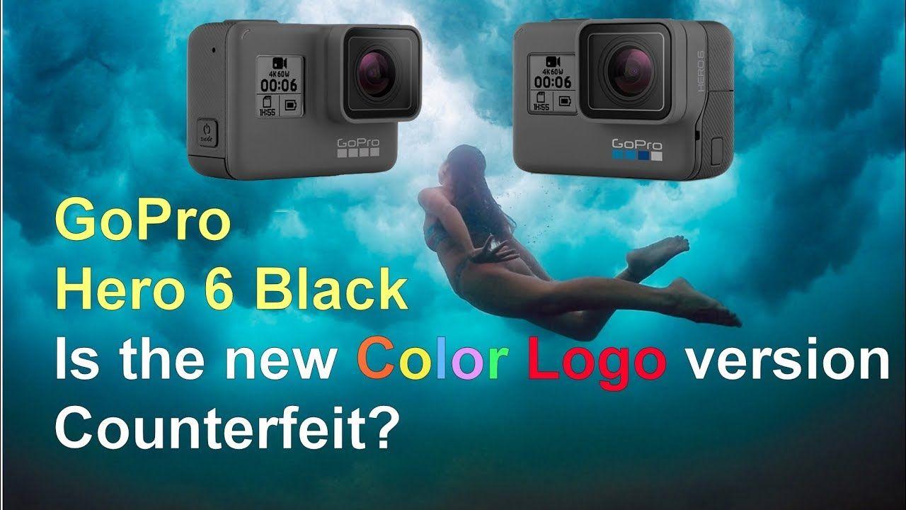 6 Color Logo - GoPro Hero 6 Black with the new Color LOGO vs Grey Logo Fake