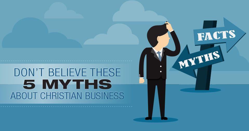 Christian Business Logo - Five Myths About Christian Business
