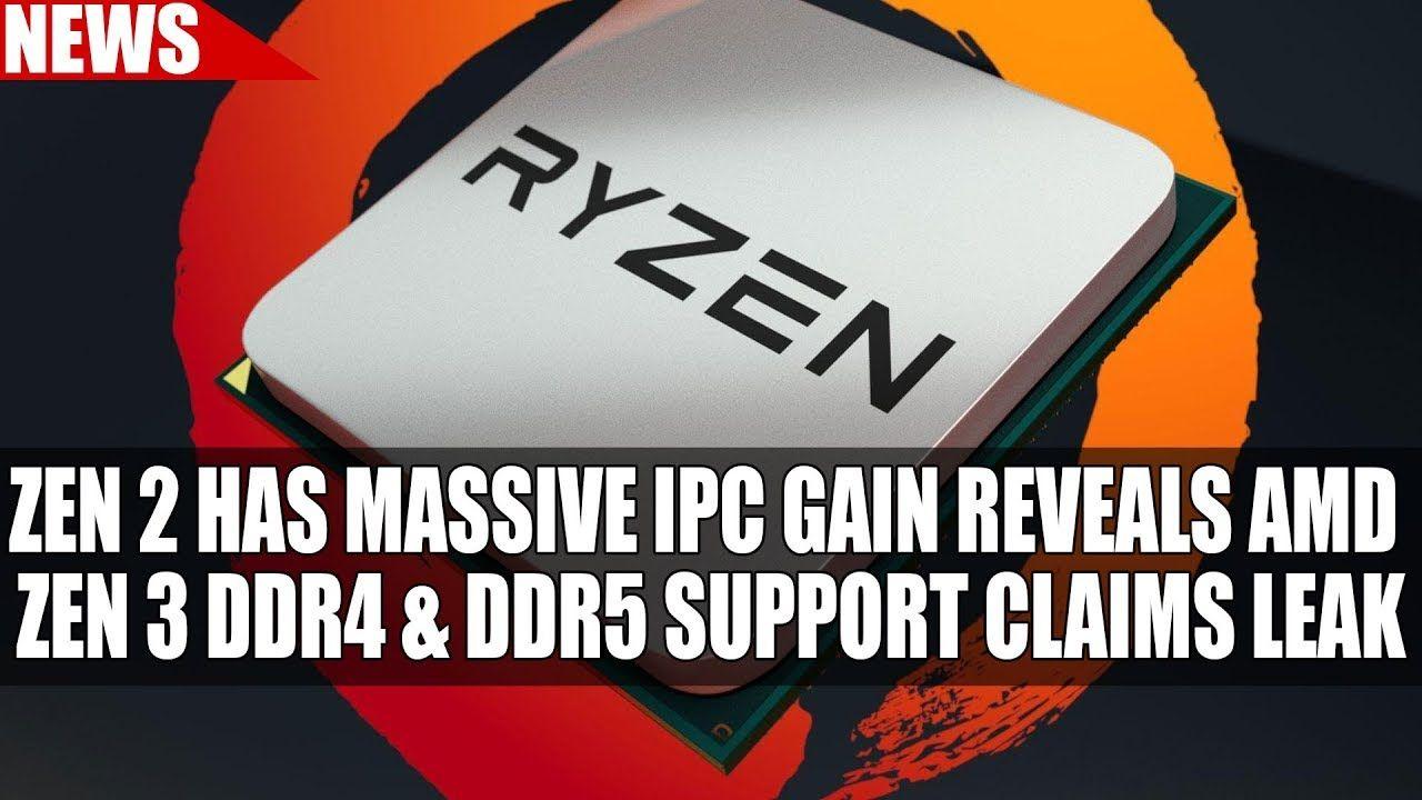 AMD Zen Logo - Zen 2 Has Massive IPC Gain Reveals AMD | Zen 3 DDR4 & DDR5 Support ...