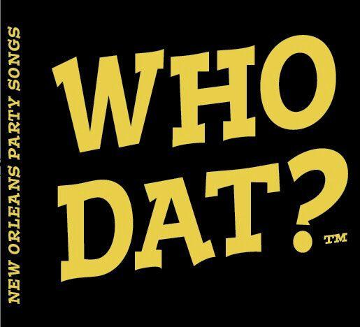 Who Dat Logo - Who is Who Dat? - Deep South Magazine