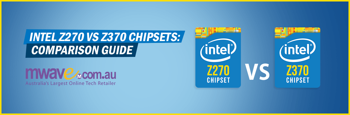 Chipset Intel Logo - Intel Z270 vs Z370 chipset: Comparison Guide. Mwave.com.au