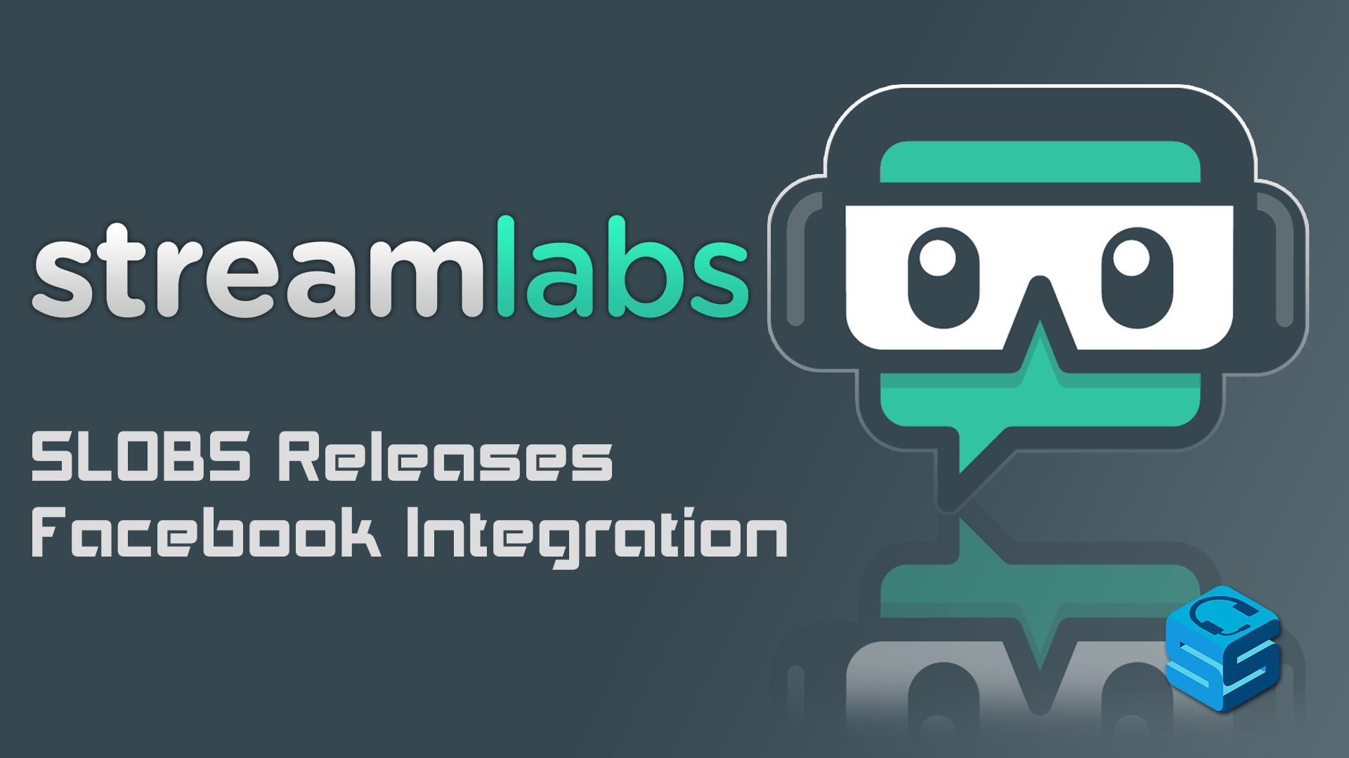 Streamlabs Logo - SLOBS Releases Facebook Integration - StreamerSquare