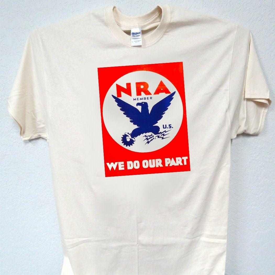 NRA Blue Eagle Logo - NRA Member, 1940'S Blue Eagle, We Do Our Part, Cool T SHIRT, S To 5X