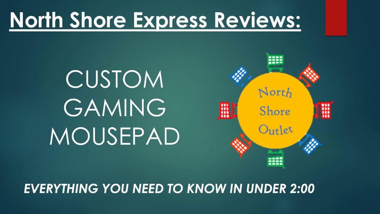 North Shore Express Logo - North Shore Express Reviews: Custom Gaming Mousepad - YouTube