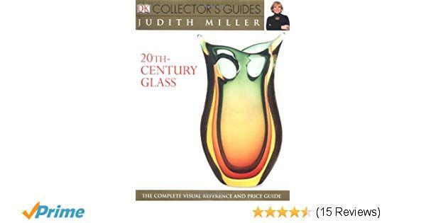 Century Glass Logo - DK Collector's Guides: 20th Century Glass- The Complete Visual ...