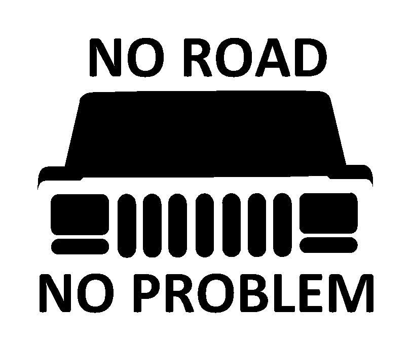 Jeep XJ Grill Logo - No Road No Problem XJ Vinyl Decal FD1043