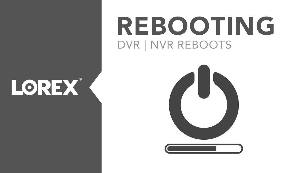 DVR Logo - If your Lorex DVR or NVR keeps rebooting - YouTube