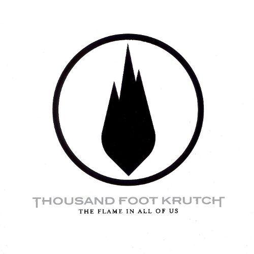Thousand Foot Krutch Logo - The Flame in All of Us - Thousand Foot Krutch | Songs, Reviews ...