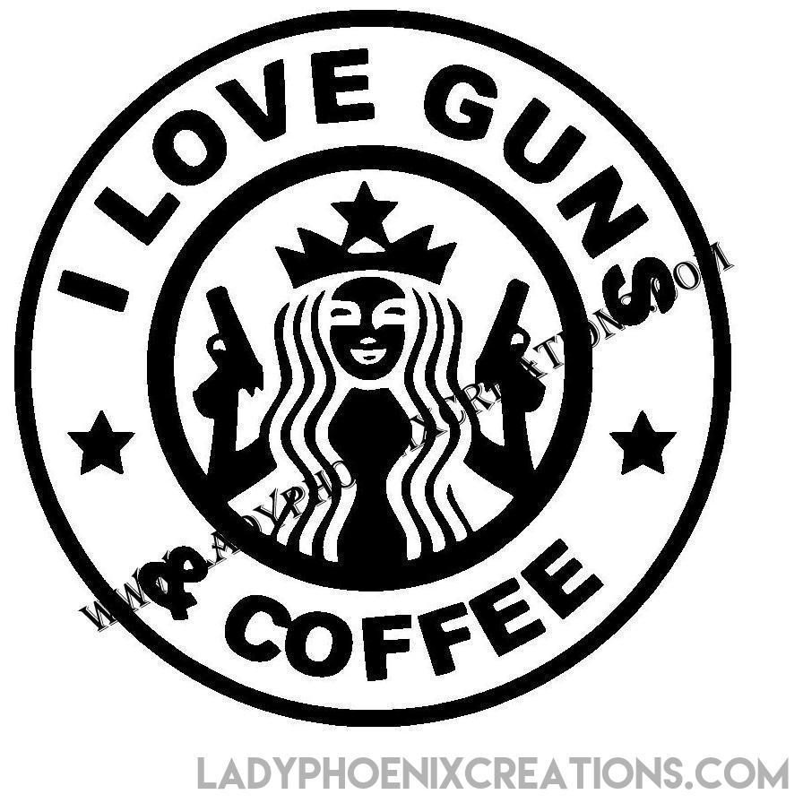 Circle Lady Logo - I LOVE GUNS STARBUCKS CIRCLE – Lady Phoenix Creations