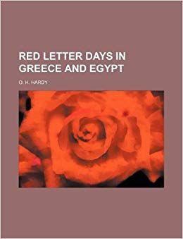 Egyptian Red Letter Logo - Red letter days in Greece and Egypt: Amazon.co.uk: O. H. Hardy