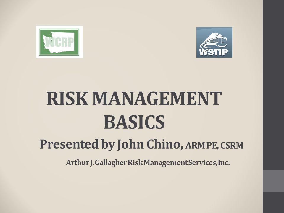 Arthur Gallagher Risk Management Logo - RISK MANAGEMENT BASICS Presented by John Chino, ARM PE, CSRM Arthur ...