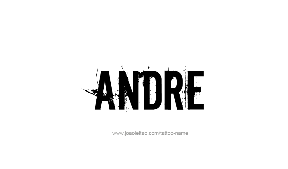 Andre Name Logo - Andre Name Tattoo Designs
