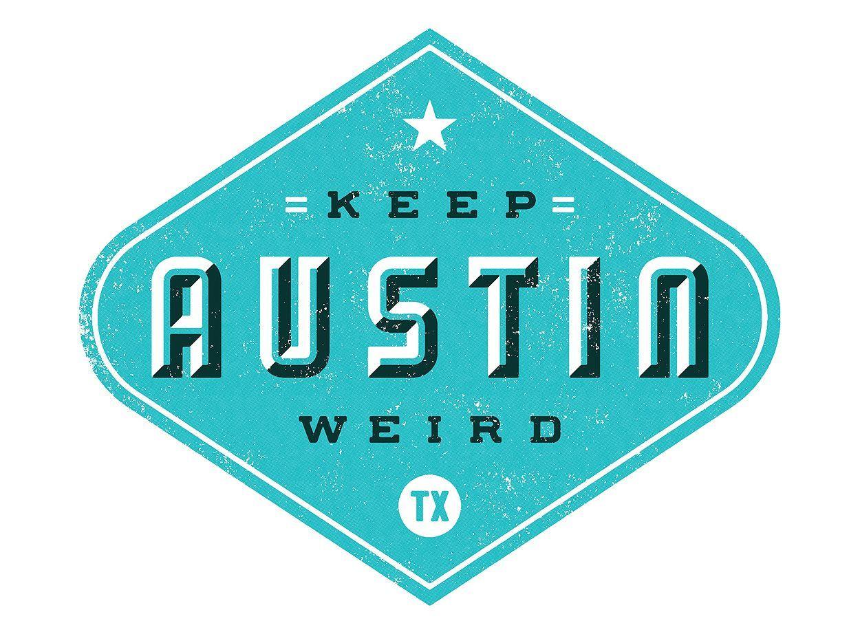 Keep Austin Weird Logo - Keep Austin Weird in 2019 | Design | Places, Weird, Austin texas