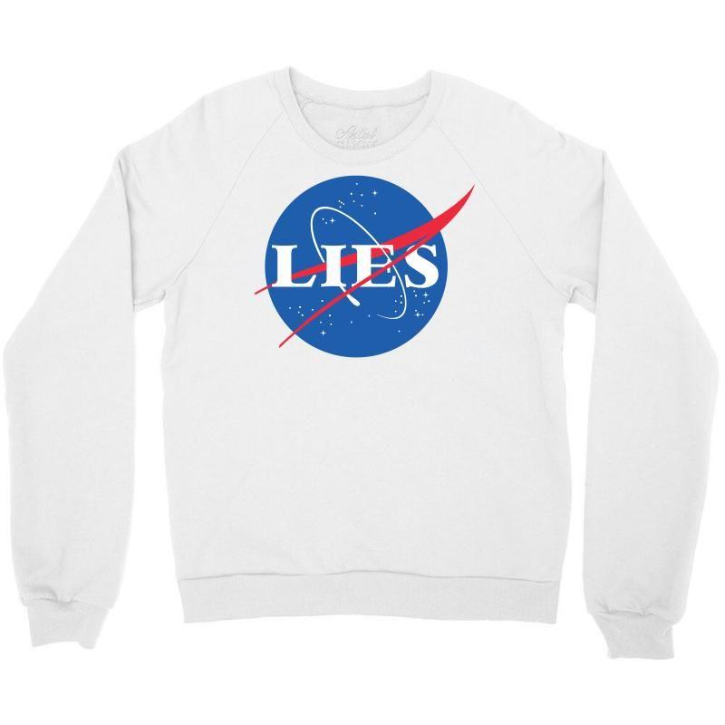 Custom NASA Logo - Custom Lies Nasa Logo Crewneck Sweatshirt By Akin - Artistshot