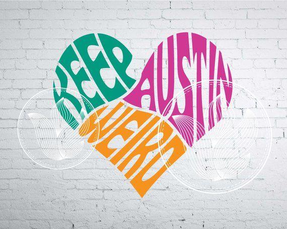 Keep Austin Weird Logo - Digital Keep Austin weird Word Art Keep Austin weird jpg | Etsy