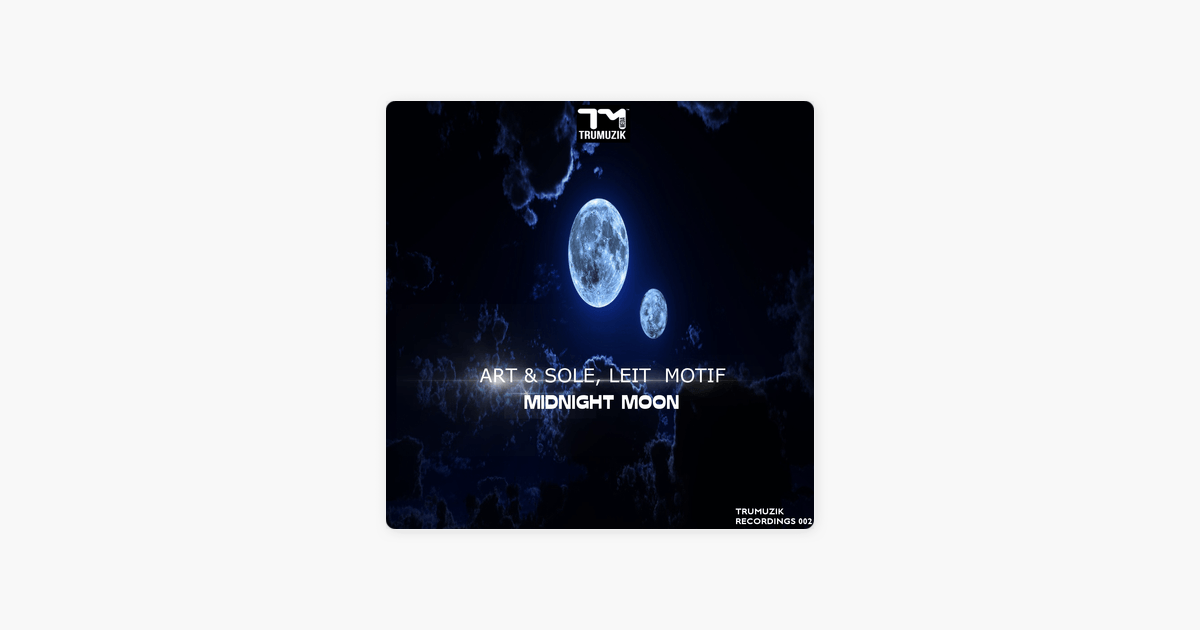 Midnight Moon Logo - Midnight Moon - Single by Art, Sole & Let Motif on Apple Music