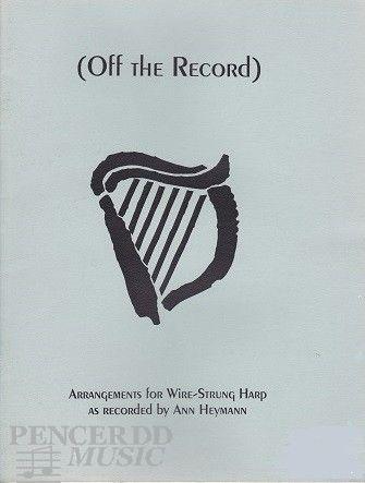 Harps Store's Logo - Off the Record - Arrangements for Wire Strung Harp - Pencerdd Music ...
