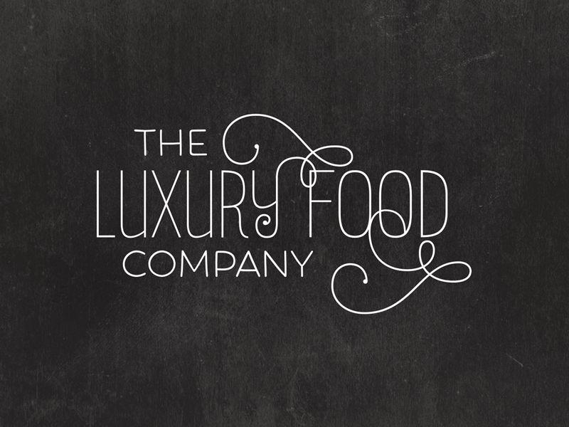 Luxury Food Logo - Logo - The Luxury Food Company by Dave Armstrong | Dribbble | Dribbble