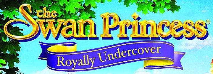 The Swan Princess Logo - The Swan Princess: Royally Undercover