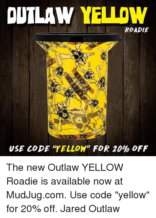 Yellow Outlaw Logo - OUTLAW YELLOW ROADIE USE CODE YELLOY FOR 20% OFF the New Outlaw ...