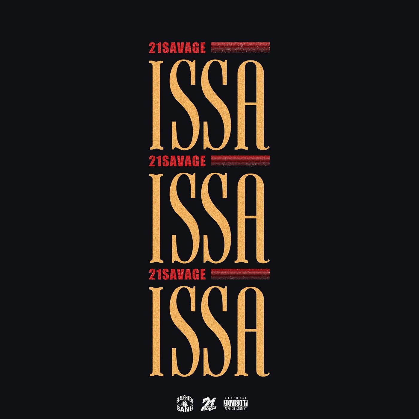 Issa 21 Savage Logo - 21 Savage - ISSA (cover art) on Behance
