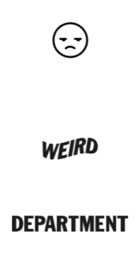 Get Weird Logo - WEIRD DEPARTMENT — WEIRD DEPARTMENT LOGO TEE