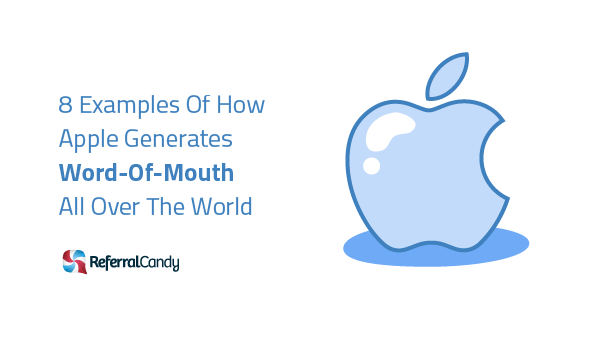 Apple Word Logo - Examples Of How Apple Generates Word Of Mouth All Over The World