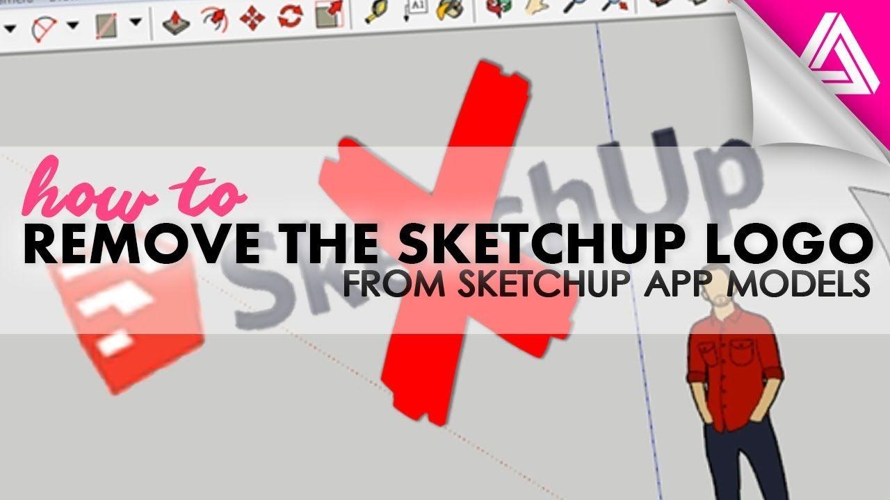 SketchUp Logo - How to Remove the Sketchup Logo from Sketchup App Models - YouTube