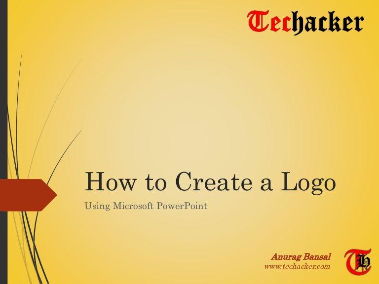 Microsoft PPT Logo - How to create a logo using Microsoft Powerpoint?