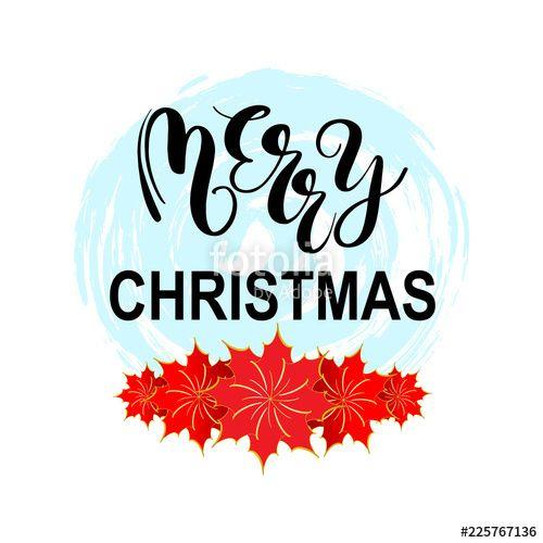 Poinsettia Logo - Merry Christmas and New Year holiday ink calligraphy phrase with ...