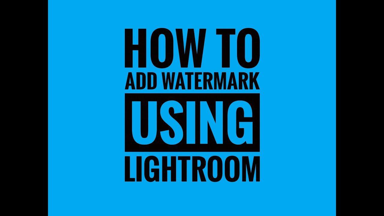 Adobe Lightroom Logo - How to add Watermark in Adobe Lightroom CC - YouTube