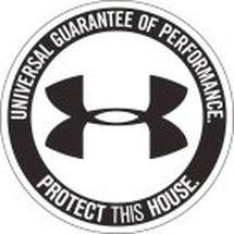 Under Armour Protect This House Logo - UA UNIVERSAL GUARANTEE OF PERFORMANCE. PROTECT THIS HOUSE. Trademark ...