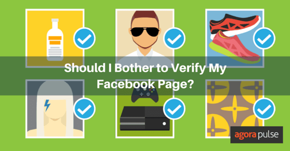 Facebook Verified Logo - Should I Bother to Verify My Facebook Page? | Agorapulse