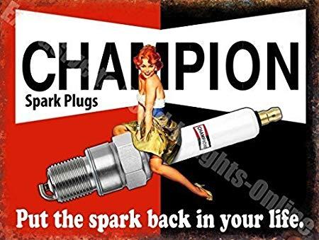 Champion Spark Plug Old Logo - RKO Champion Spark Plugs Put the spark back in your life Vintage ...