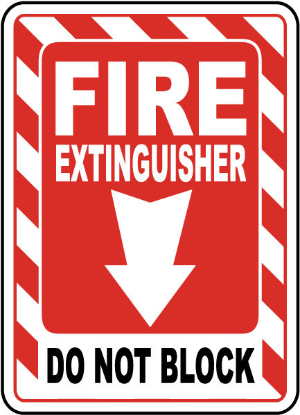 Fire Extinguisher Logo - Fire Extinguisher Do Not Block Sign A5037 - by SafetySign.com