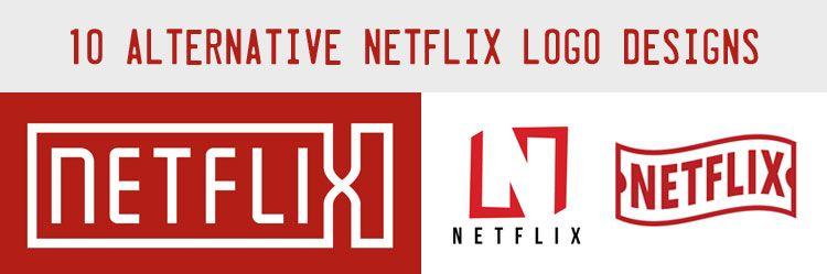 Alternative Logo - 10 Alternative Netflix Logo Designs