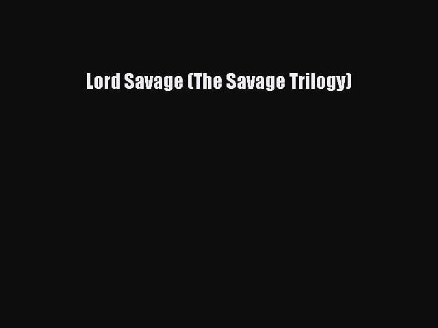 KT Is a Savage Logo - Read Lord Savage (The Savage Trilogy) PDF Free - video dailymotion