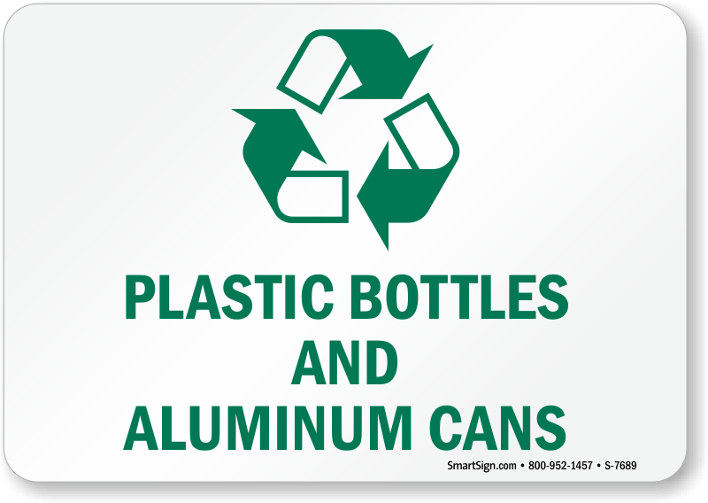 Recycle Cans Logo - Plastic Bottles And Aluminum Cans Sign - Recycling Sign, SKU: S-7689