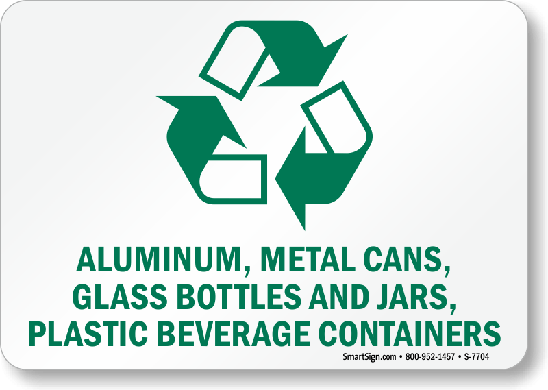 Recycle Cans Logo - Aluminum, Metal Cans, Glass Bottles & Jars Sign - Recycling Sign ...