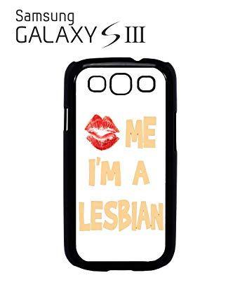 Samsung Sexy Logo - Kiss Me I am A Lesbian Sexy Kissing Lips Mobile Phone Case Samsung ...