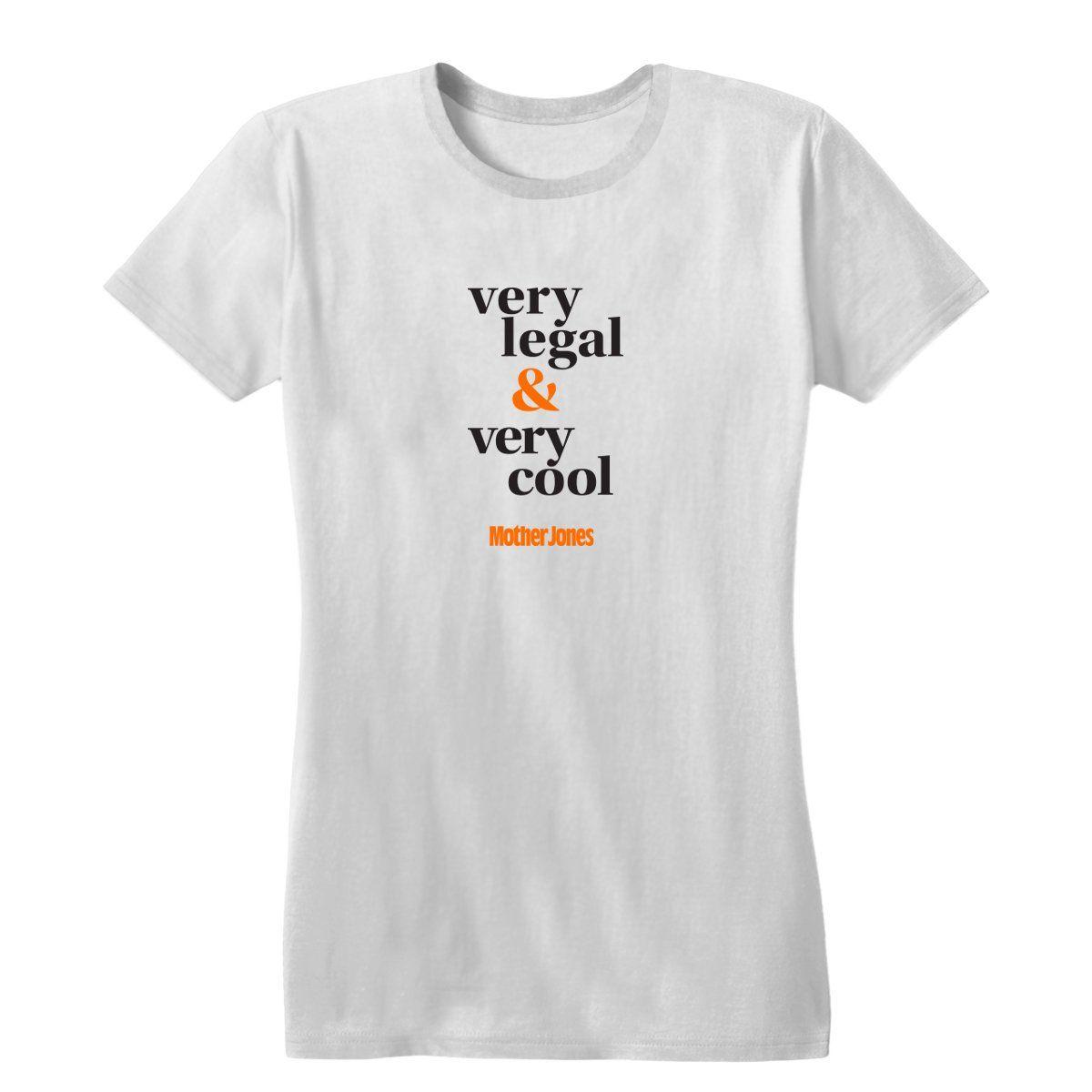 Cool T Logo - Very Legal & Very Cool Fitted Women's Tee - Mother Jones
