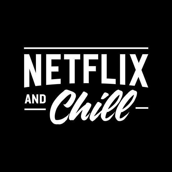 Netflix and Chill with a Black Background Logo - netflix and chill | Cricut projects | Netflix, Netflix, chill, Quotes
