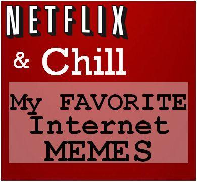 Netflix and Chill with a Black Background Logo - Netflix & Chill: My Favorite Memes - Dating/Relating
