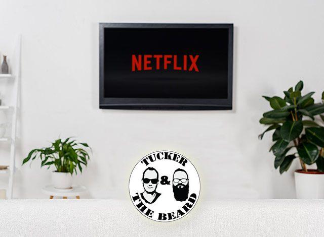 Netflix and Chill with a Black Background Logo - Tucker & the Beard: BirdBox