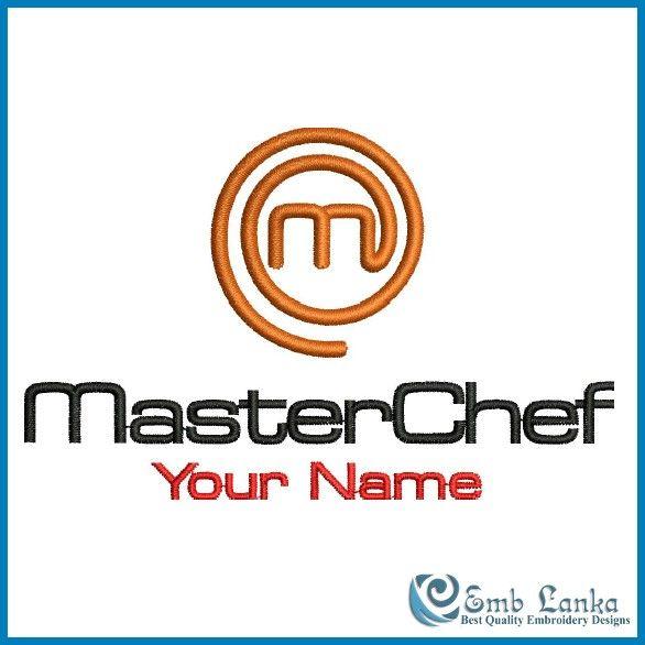 MasterChef Logo - MasterChef Logo with Your Name Embroidery Design