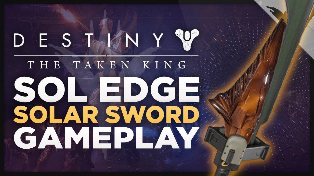 Destiny Flaming Logo - Destiny: The Taken King - 'Sol Edge' Flaming Solar Legendary Sword