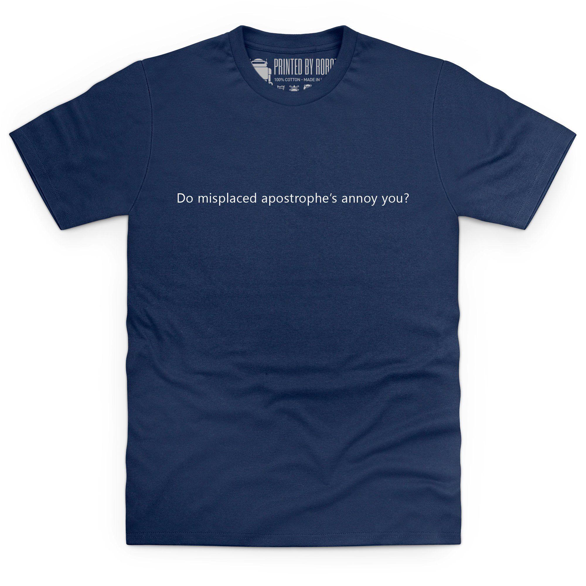 Navy Blue Apostrophe Logo - Misplaced Apostrophe's T Shirt – ShotDeadInTheHead