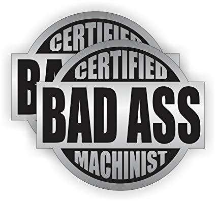 Machinist Logo - Bad Ass Machinist Hard Hat Sticker / Helmet Decal Label Lunch Tool ...