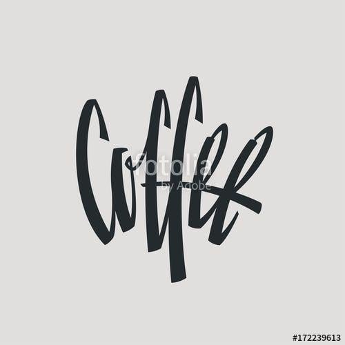 Coffee Word Logo - Coffee Inscription Word Logo Name Hand Painted Brush Lettering